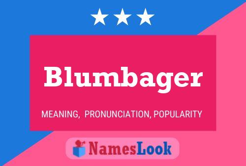 Blumbager Namensposter