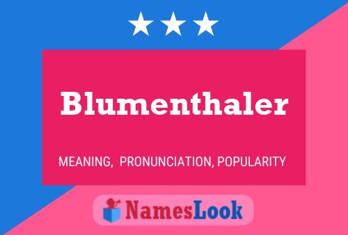 Blumenthaler Namensposter