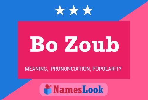 Bo Zoub Namensposter