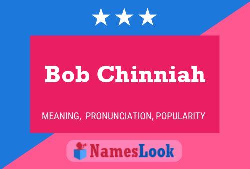 Bob Chinniah Namensposter