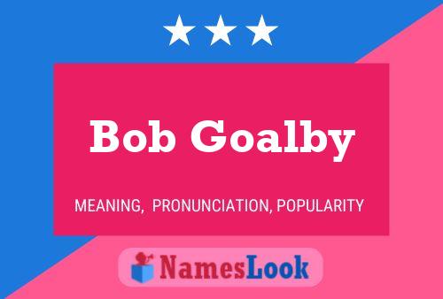 Bob Goalby Namensposter