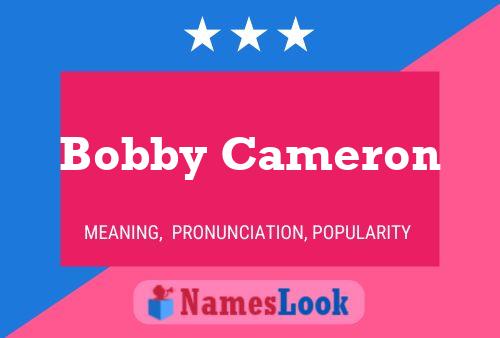 Bobby Cameron Namensposter