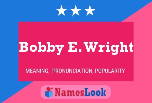 Bobby E. Wright Namensposter