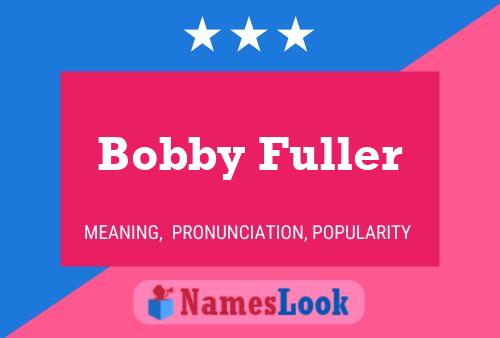 Bobby Fuller Namensposter