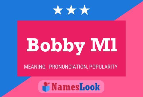 Bobby Ml Namensposter