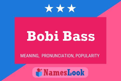 Bobi Bass Namensposter