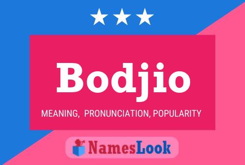 Bodjio Namensposter