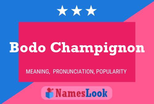 Bodo Champignon Namensposter