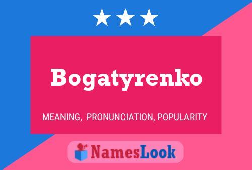 Bogatyrenko Namensposter