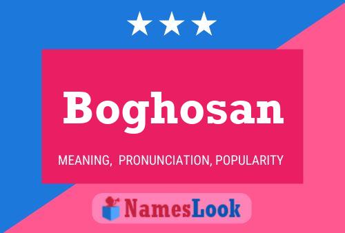 Boghosan Namensposter