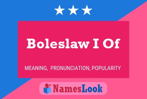 Boleslaw I Of Namensposter