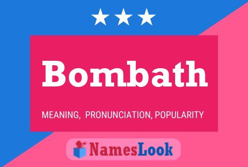 Bombath Namensposter