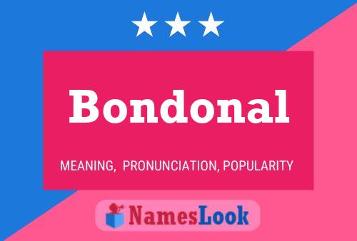 Bondonal Namensposter