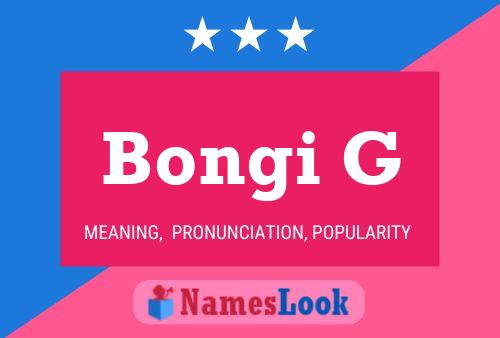 Bongi G Namensposter