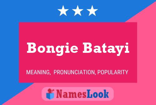 Bongie Batayi Namensposter