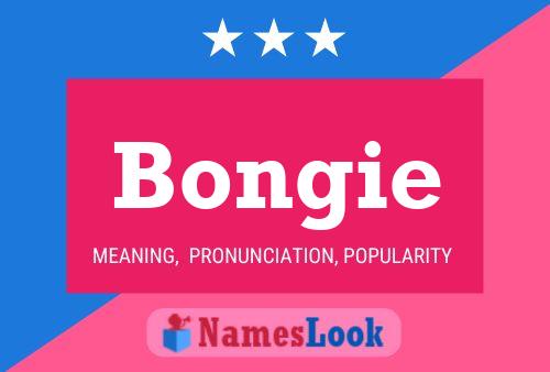 Bongie Namensposter