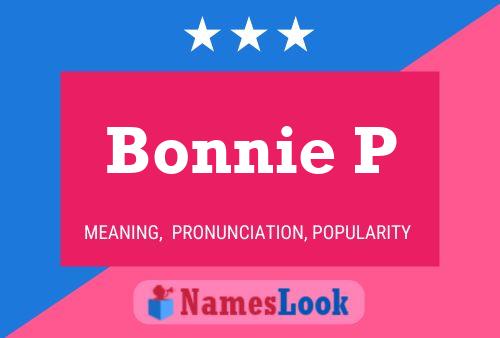 Bonnie P Namensposter