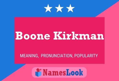 Boone Kirkman Namensposter