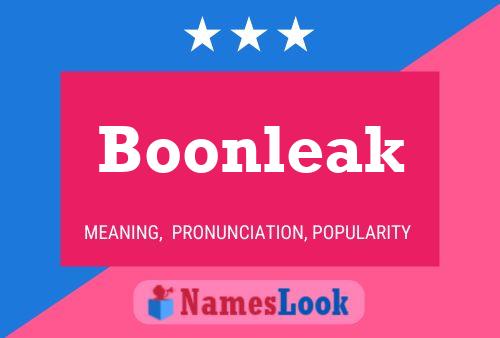 Boonleak Namensposter