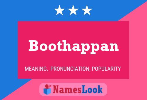 Boothappan Namensposter