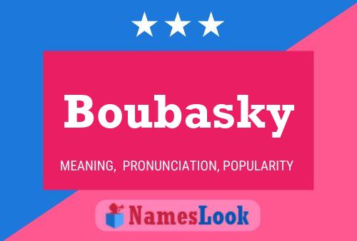 Boubasky Namensposter