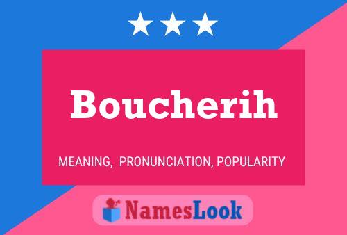 Boucherih Namensposter