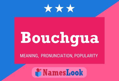 Bouchgua Namensposter