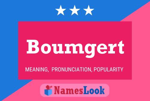 Boumgert Namensposter