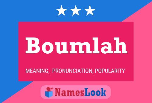 Boumlah Namensposter