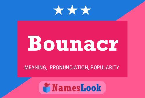 Bounacr Namensposter