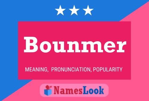 Bounmer Namensposter