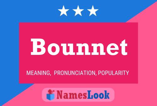 Bounnet Namensposter