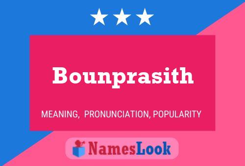 Bounprasith Namensposter