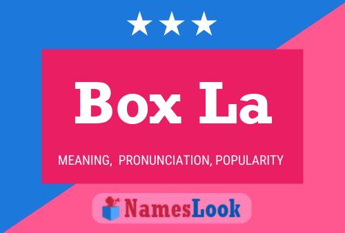 Box La Namensposter