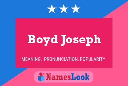 Boyd Joseph Namensposter