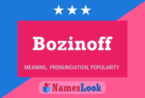 Bozinoff Namensposter