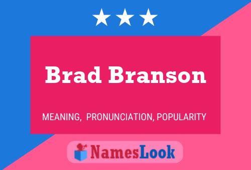 Brad Branson Namensposter