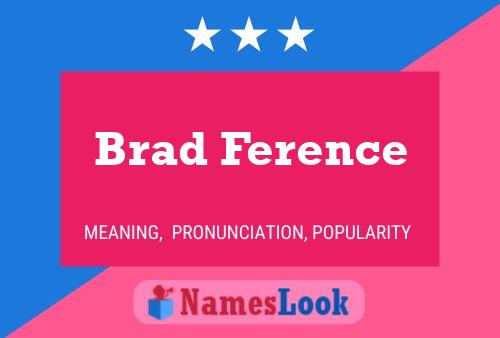 Brad Ference Namensposter