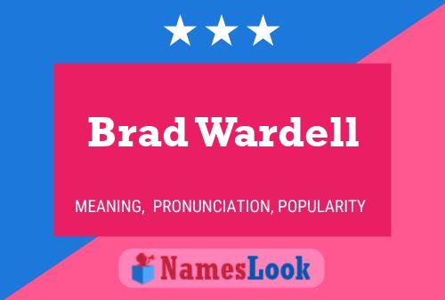 Brad Wardell Namensposter