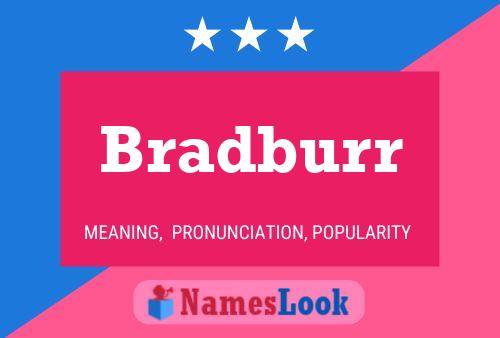 Bradburr Namensposter