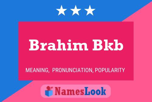 Brahim Bkb Namensposter