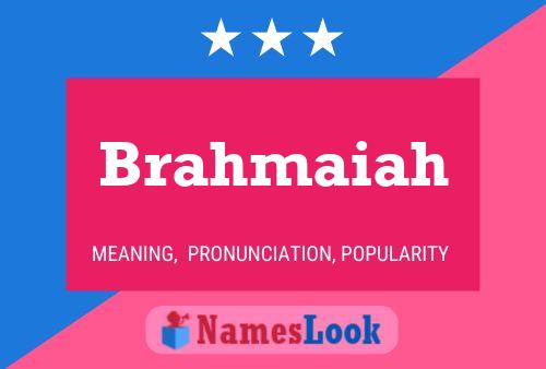 Brahmaiah Namensposter