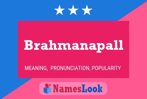 Brahmanapall Namensposter