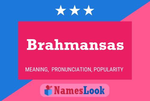 Brahmansas Namensposter