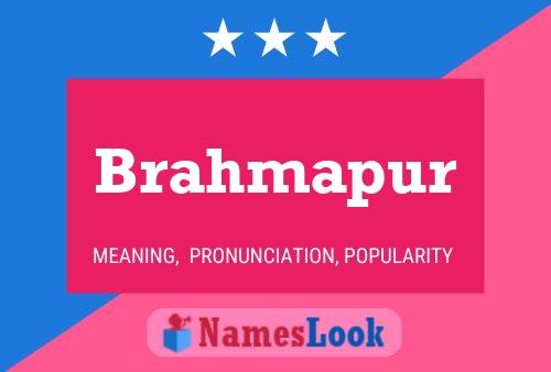 Brahmapur Namensposter