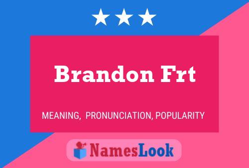 Brandon Frt Namensposter