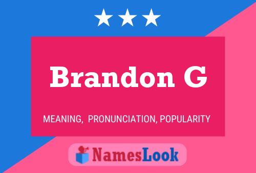 Brandon G Namensposter