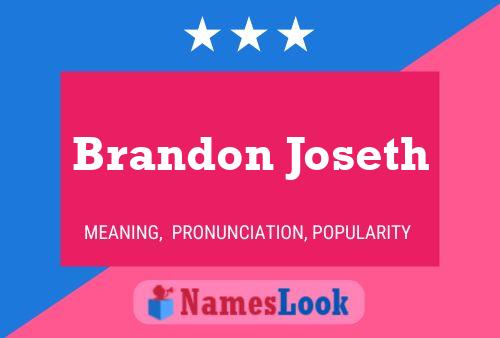 Brandon Joseth Namensposter