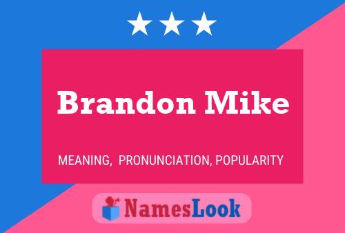 Brandon Mike Namensposter