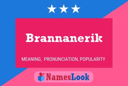 Brannanerik Namensposter